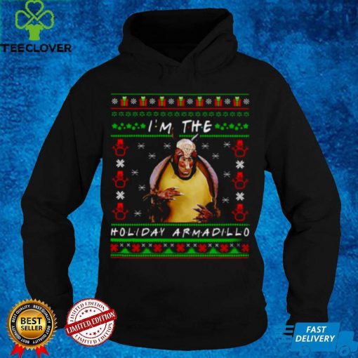 Official Friends Im The Holiday Armadillo Ugly Christmas Sweater Shirt