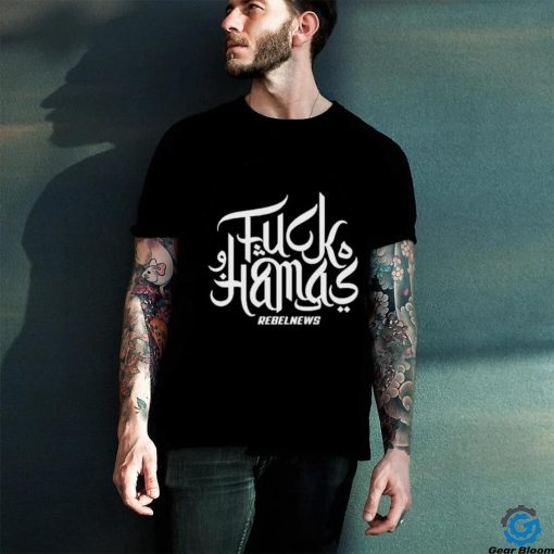 Official Fuck Hamas Rebelnews Shirt