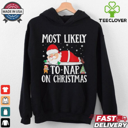 Official Funny Santa Xmas Family Most Likely To Nap On Christmas 2024 Shirt