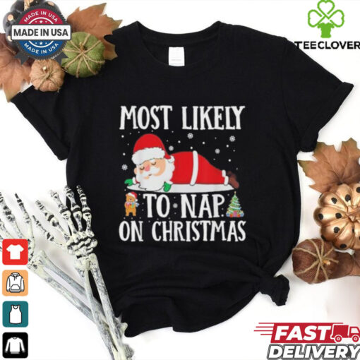 Official Funny Santa Xmas Family Most Likely To Nap On Christmas 2024 Shirt