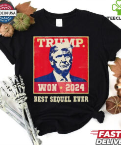 Official Funny Trump We Won The Best Sequel Ever Party Unstoppable T Shirt