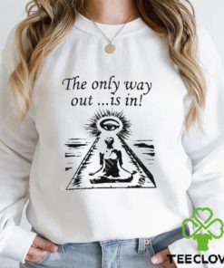 Official Gallery Dept The Only Way Out Is In Shirt