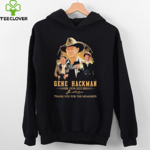 Official Gene Hackman Thank You For The Memories 1930 2025 Signature T shirts