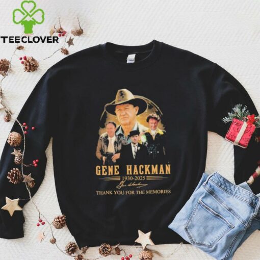 Official Gene Hackman Thank You For The Memories 1930 2025 Signature T shirts