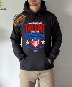 Official Generational Talent Maxwell Jacob Friedman Better Than You t shirt
