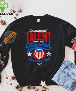 Official Generational Talent Maxwell Jacob Friedman Better Than You t shirt