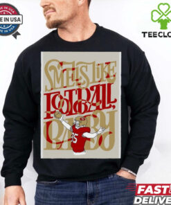 Official George Kittle San Francisco 49ers Tight End Smells Like Football Baby Poster t shirt 1 Official George Kittle San Francisco 49ers Tight End Smells Like Football Baby Poster t shirt
