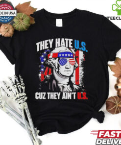 Official George Washington They Hate Us Cuz They Ain’t Us Shirt