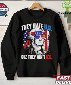 Official George Washington They Hate Us Cuz They Ain’t Us Shirt