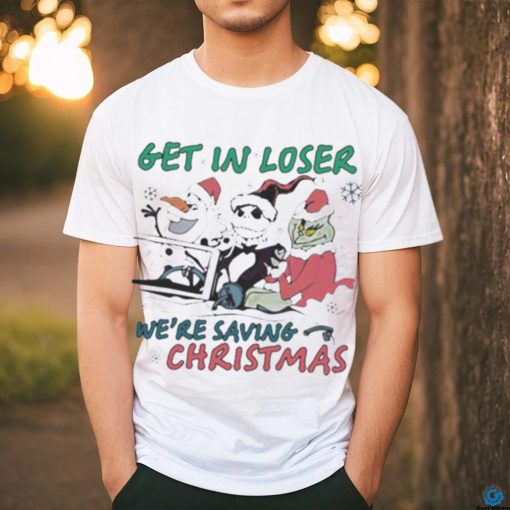 Official Get in loser we are saving Christmas shirt