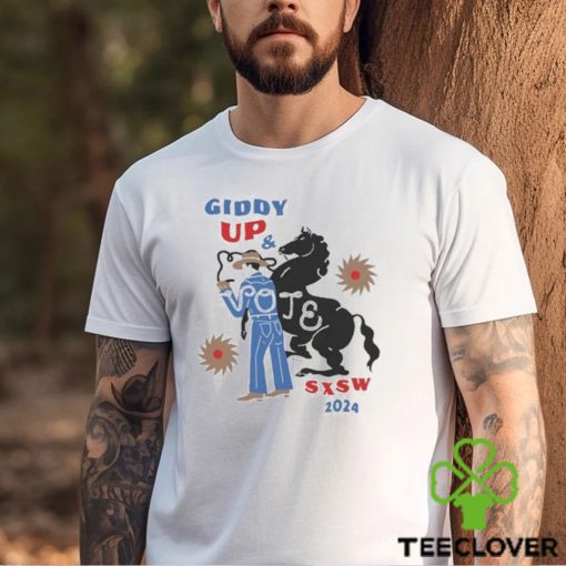 Official Giddy Up & Vote SXSW 2024 Shirt