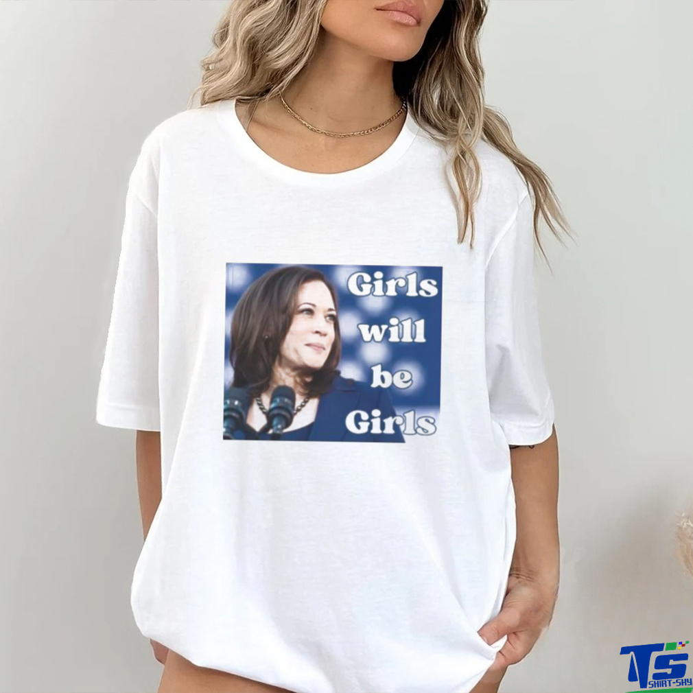 Official Girls Will Be Girls Kamala Harris 2024 T Shirt Official Girls Will Be Girls Kamala Harris 2024 T Shirt