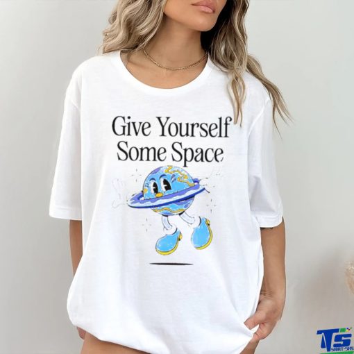 Official Give Yourself Some Space Shirt