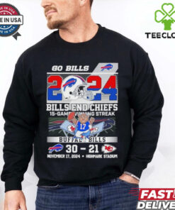 Official Go Bills 2024 Buffalo Bills End The Chiefs 15 Game Winning Streak 30 21 Shirt