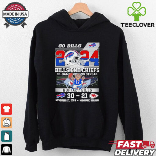 Official Go Bills 2024 Buffalo Bills End The Chiefs 15 Game Winning Streak 30 21 Shirt