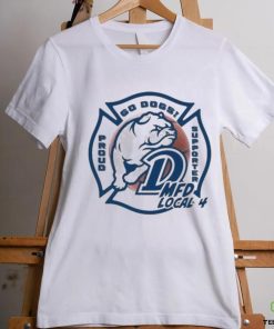 Official Go Dogs Supporter Mfd Local 4 Proud T shirt