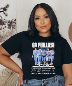 Official Go Phillies Youll Never Walk Alone Unisex T Shirt