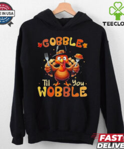 Official Gobble Til You Wobble Thanksgiving Turkey Shirts 2 Official Gobble Til You Wobble Thanksgiving Turkey Shirts
