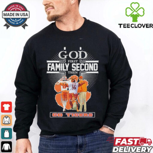 Official God First Family Second Then Clemson Tigers Cade Klubnik The Tiger And Dabo Swinney Shirt