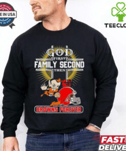 Official God First Family Second Then Cleveland Browns Forever Shirt