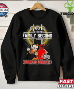Official God First Family Second Then Cleveland Browns Forever Shirt
