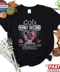 Official God First Family Second Then Houston Texans Football T shirts