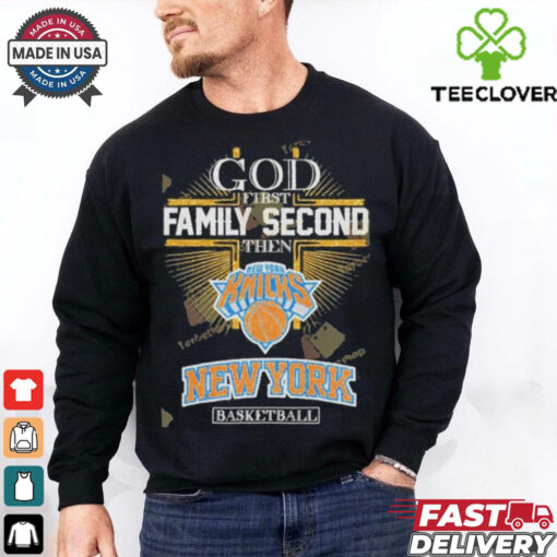 Official God First Family Second Then New York Knicks Basketball Signature shirt