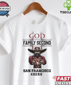Official God First Family Second Then San Francisco 49Ers Mascot 2024 Shirt