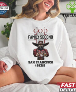 Official God First Family Second Then San Francisco 49Ers Mascot 2024 Shirt