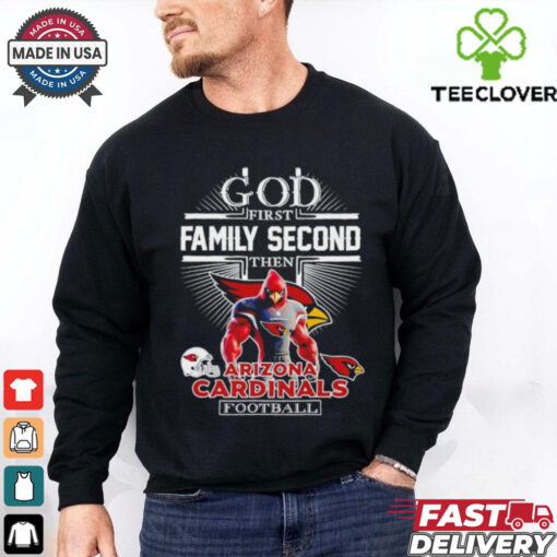 Official God first family second then Arizona Cardinals football shirt
