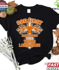 The **Official God First, Family Second, Then Texas Longhorns Shirt** showcases a powerful message of faith, family, and team spirit. Perfect for Texas Longhorns fans who prioritize their values while proudly supporting their team!