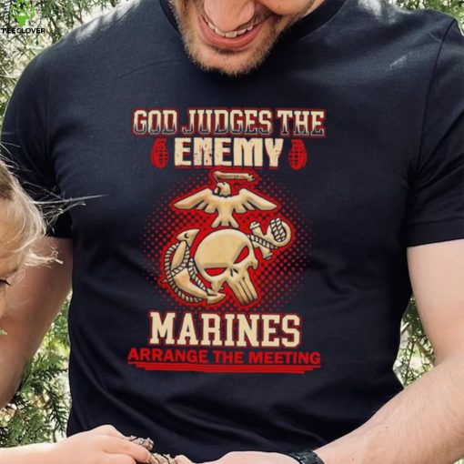 Official God judges the enemy marins arrange the meeting shirt