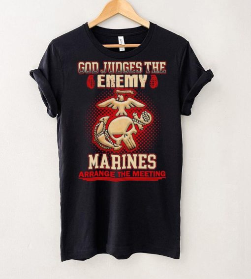 Official God judges the enemy marins arrange the meeting shirt