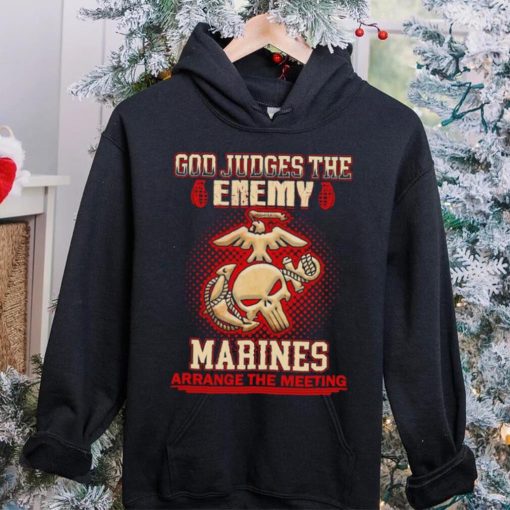 Official God judges the enemy marins arrange the meeting shirt