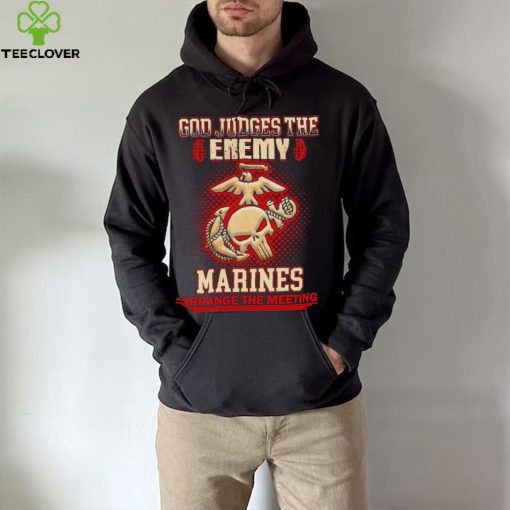 Official God judges the enemy marins arrange the meeting shirt