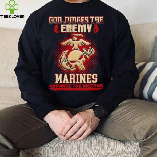 Official God judges the enemy marins arrange the meeting shirt