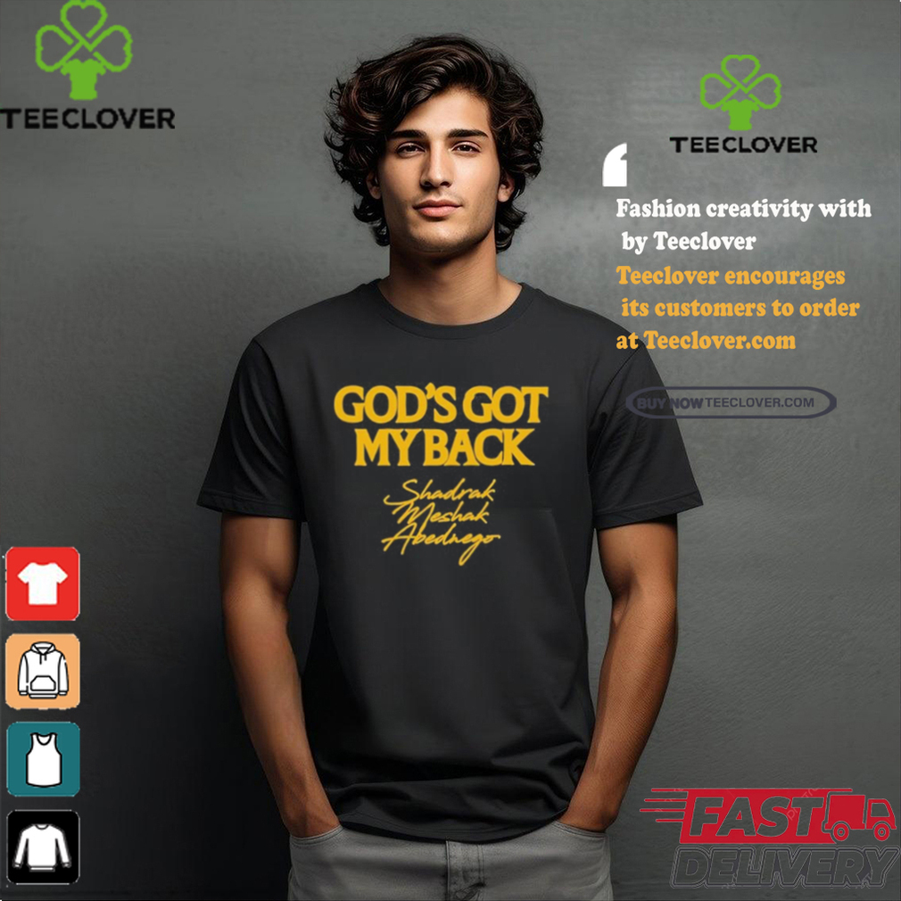 Official God’s Got My Back Shadrach Meshach Abednego Shirt Official God’s Got My Back Shadrach Meshach Abednego Shirt