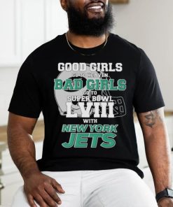 Official Good Girls Go To Heaven Bad Girls Go To Super Bowl LVII With New York Jets Unisex T Shirt