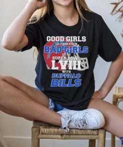 Official Good Girls Go To Heaven Bad Girls Go To Super Bowl With Buffalo Bills Unisex T Shirt