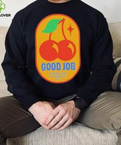 Official Good Job Cherry shirt, hoodie, tank top, sweater and long sleeve t shirt