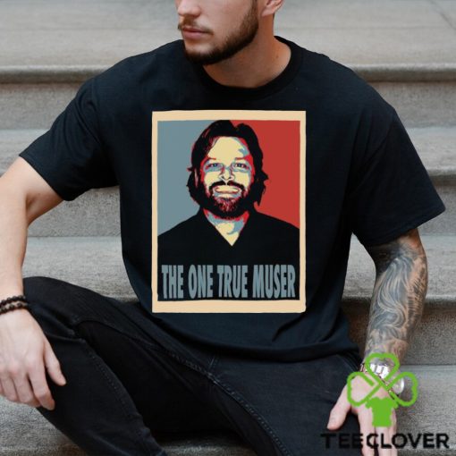 Official Gordo The One True Muser T hoodie, sweater, longsleeve, shirt v-neck, t-shirt