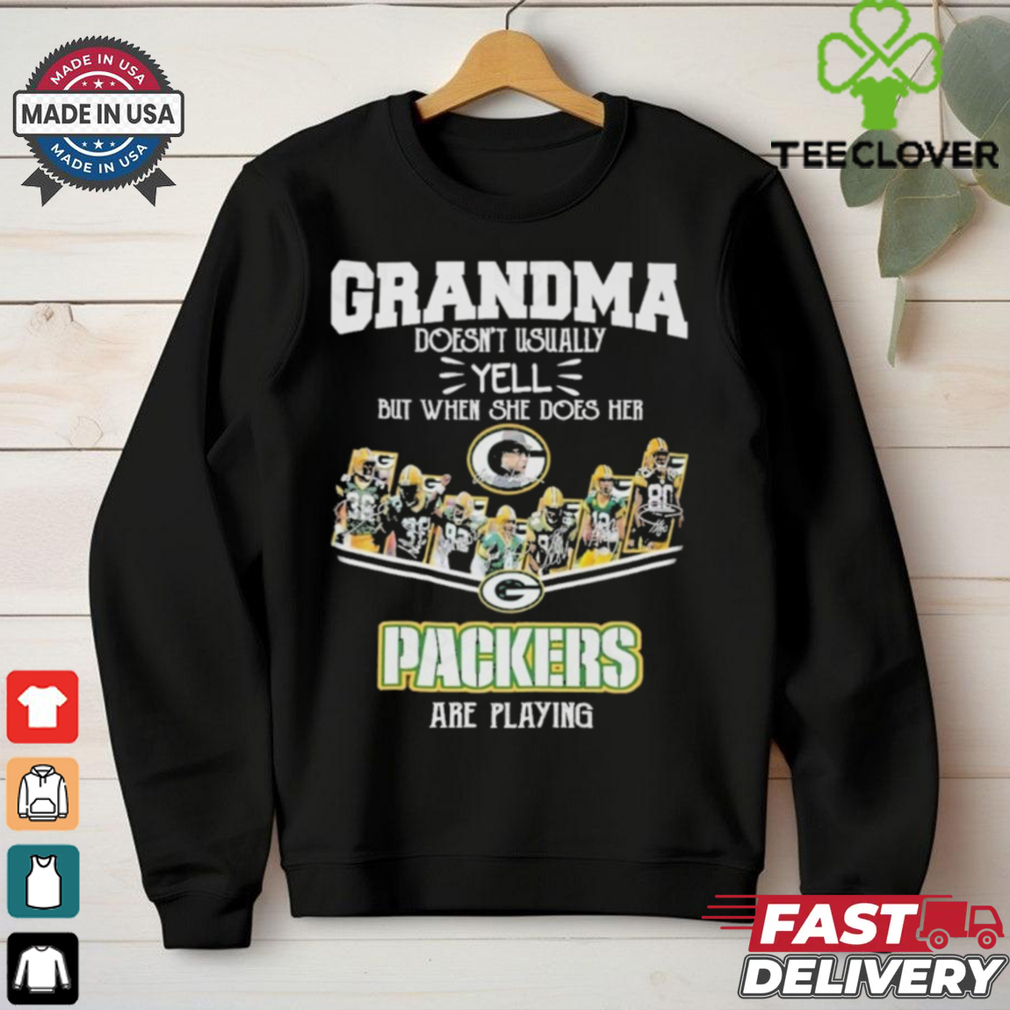 Official Grandma Doesn’t Usually Yell But When She Does Her Green Bay Packers Are Playing Shirt Official Grandma Doesn’t Usually Yell But When She Does Her Green Bay Packers Are Playing Shirt