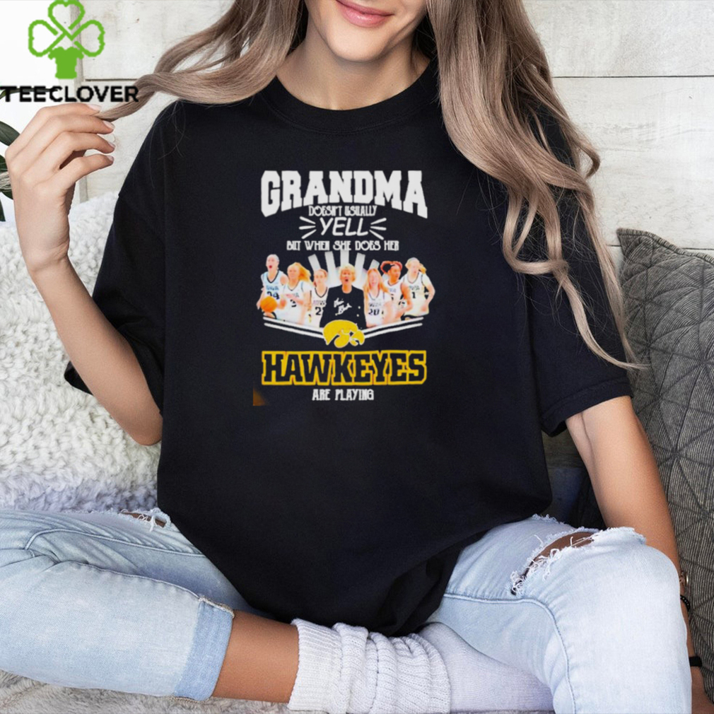 Official Grandma doesn’t usually yell but when she does her Iowa hawkeyes are playing signatures shirt Official Grandma doesn’t usually yell but when she does her Iowa hawkeyes are playing signatures shirt