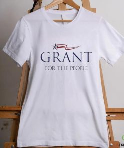 Official Grant For The People Shirt