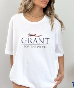 Official Grant For The People Shirt