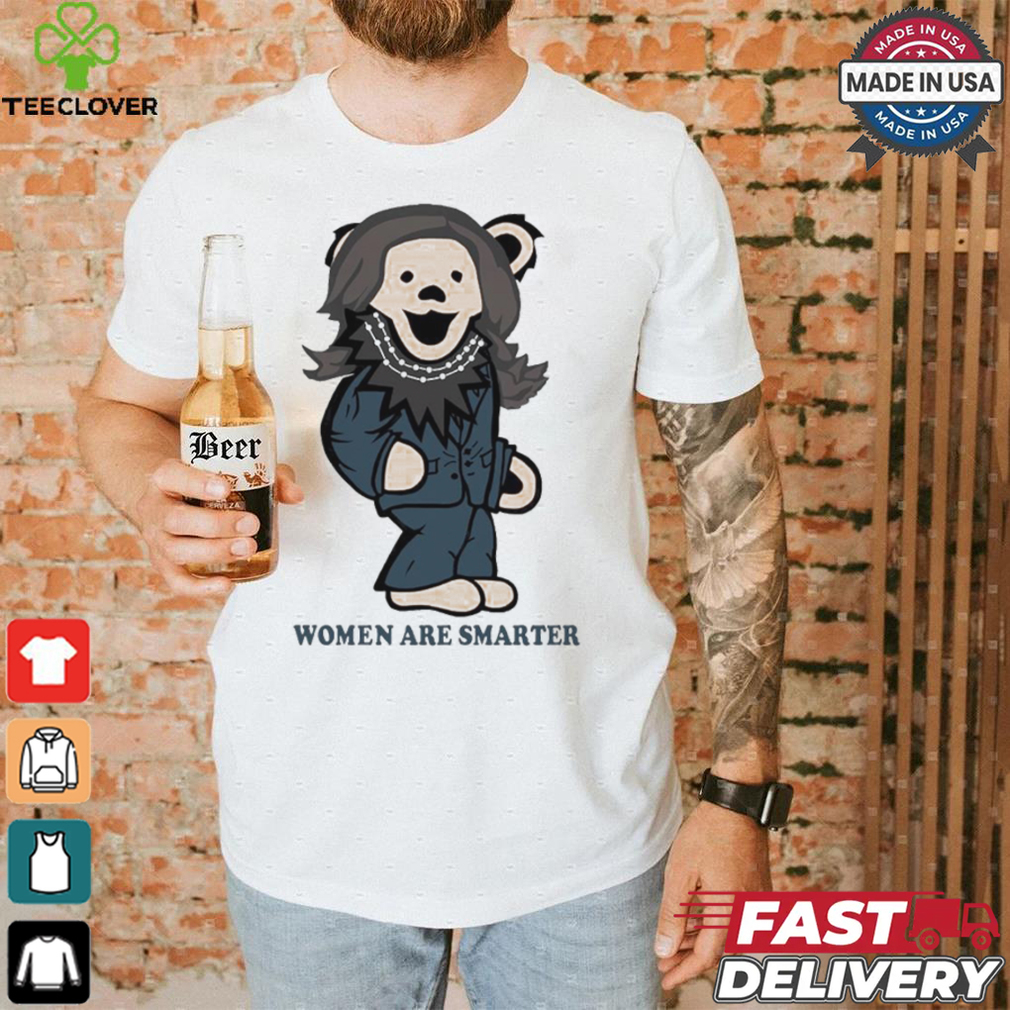 Official Grateful Bear Women Are Smarter Kamala Harris Madam shirt Official Grateful Bear Women Are Smarter Kamala Harris Madam shirt