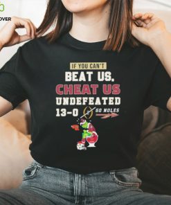 Official Grinch Florida State Seminoles If You Can’t Beat Us Cheat Us Undefeated 13 0 Go Noles Shirt