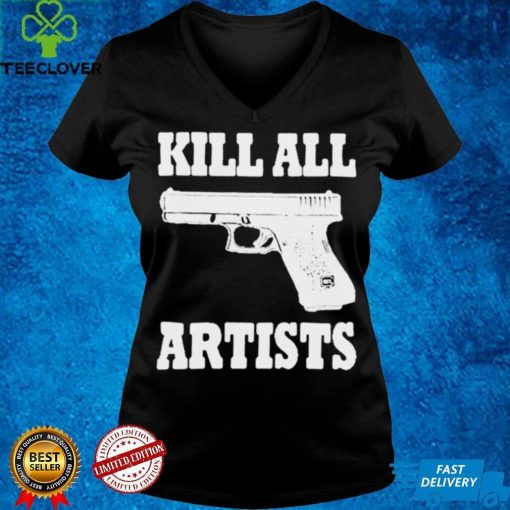 Official Gun Kill all artists hoodie, sweater, longsleeve, shirt v-neck, t-shirt