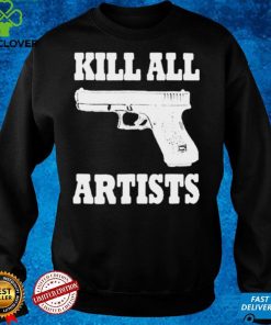 Official Gun Kill all artists hoodie, sweater, longsleeve, shirt v-neck, t-shirt