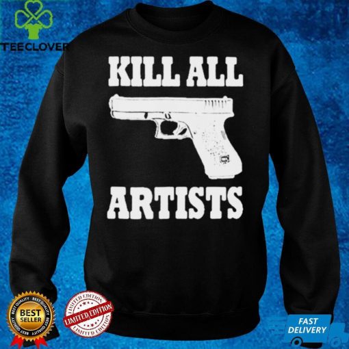 Official Gun Kill all artists hoodie, sweater, longsleeve, shirt v-neck, t-shirt